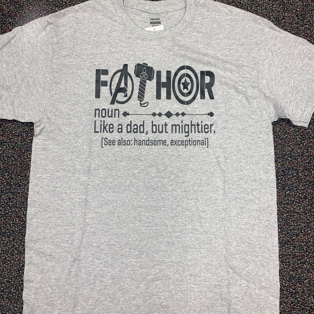 Fathor t-shirt “like a dad but mightier”